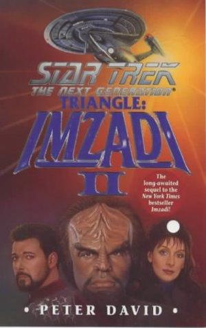 [Star Trek · The Next Generation 01] • Star Trek the Next Generation - Imzadi II - Triangle